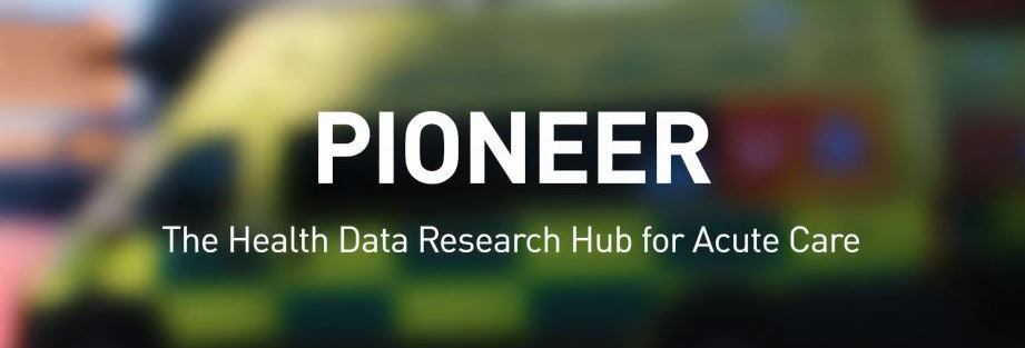 Introducing PIONEER – Health Data Research Hub for Acute Care